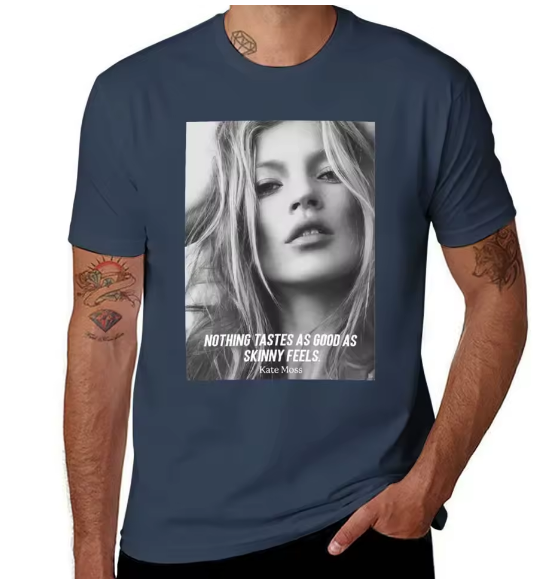 Kate Moss Famous Skinny Quote T-Shirt Vintage / Famosa Frase-Magreza: Camisa Kate Moss - Algodão